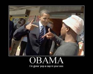 obama-pop-a-cap-in-your-ass